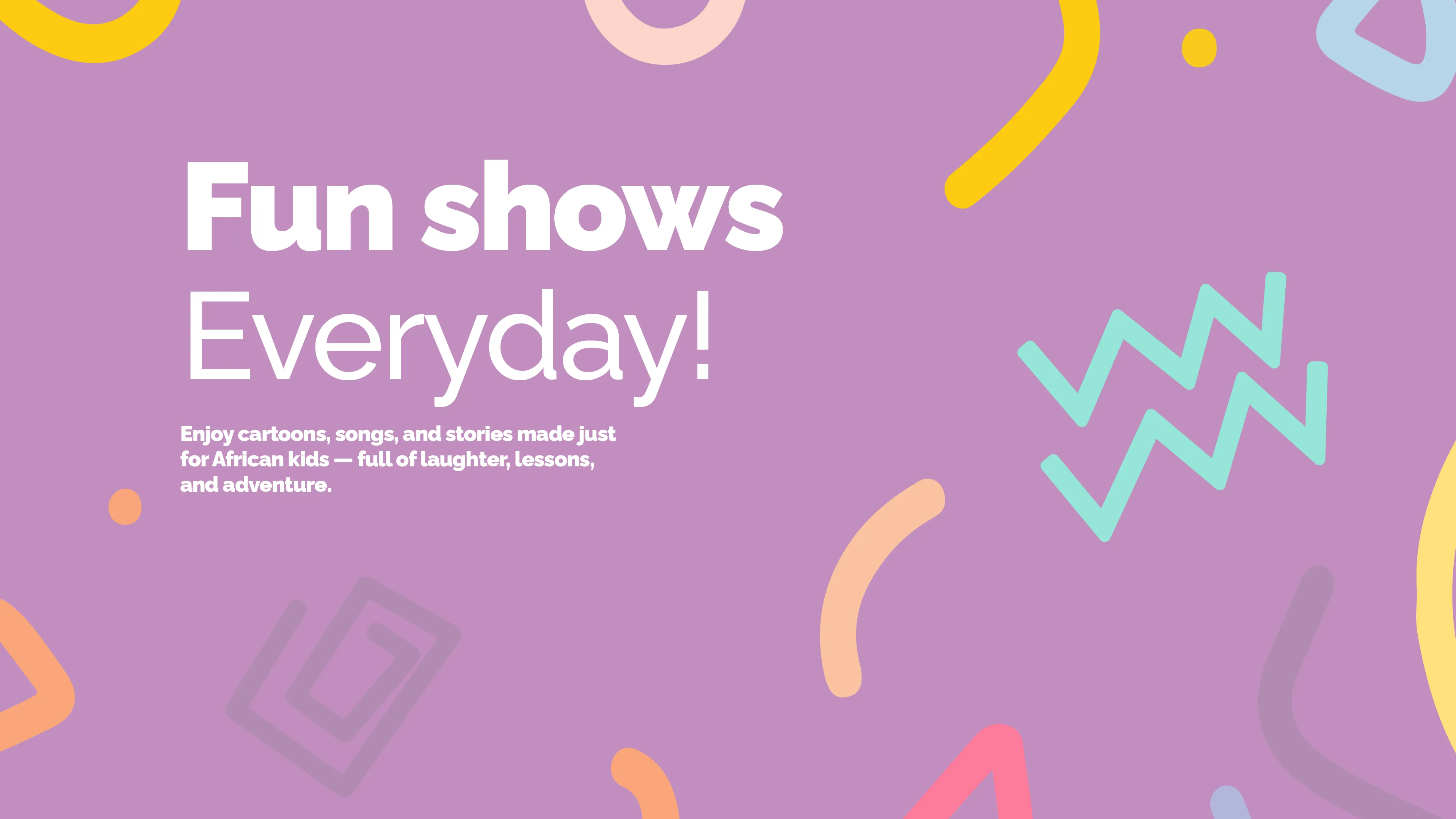 BranamaTV Kids fun shows everyday campaign frame